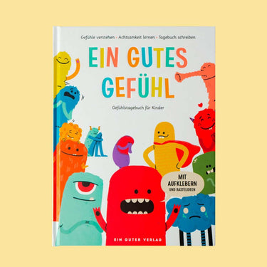 Ein gutes Gefühl - Gefühlstagebuch für Kinder