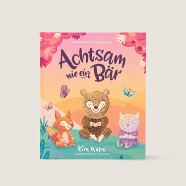 Achtsam wie ein Bär von Kira Willey