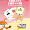spielerisch Früchte erkennen