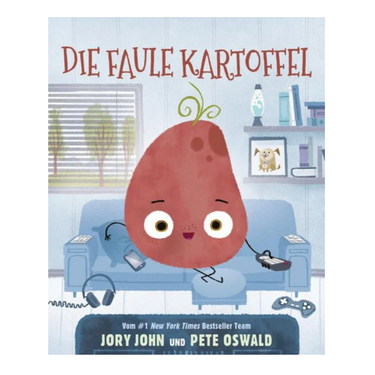 Die faule Kartoffel -Jory John  und Pete Oswald