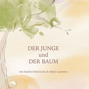 Der Junge und der Baum von Sandra Hohenstein
